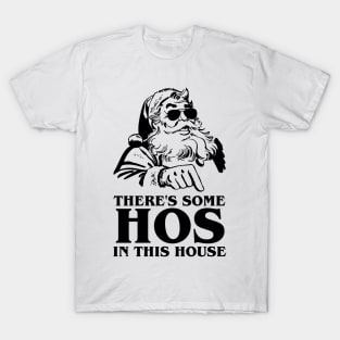There's Some Hos In This House WAP Christmas T-Shirt